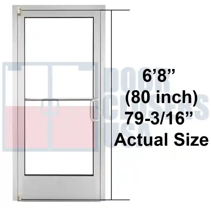 6’ 8” (80 Inches) 79-3/16” Actual Size