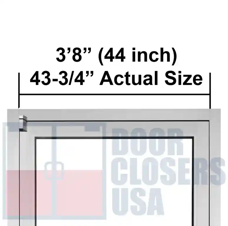 3’-8” Door Width, 43-3/4” Actual Size