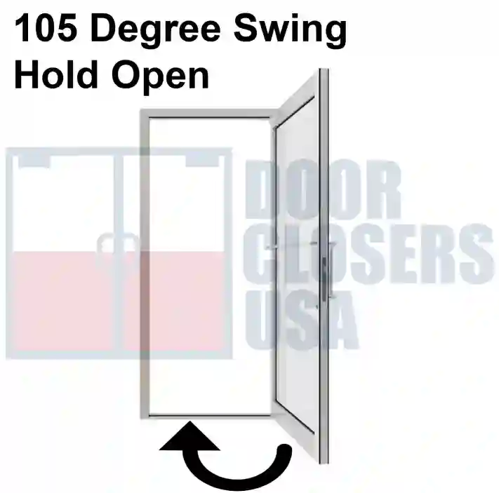 105 Degree Swing Open, With Hold Open Function