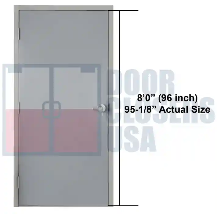 8'0"  (96 inch) 95-1/8" Actual Size